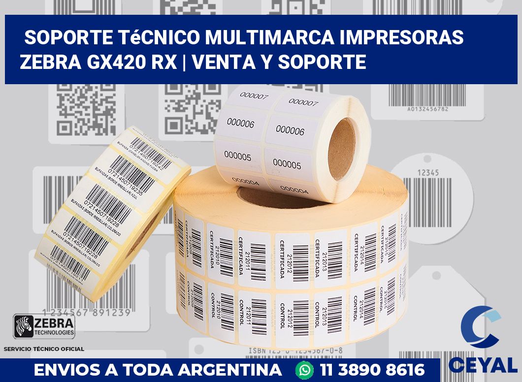 Soporte técnico multimarca impresoras Zebra GX420 RX | Venta y soporte