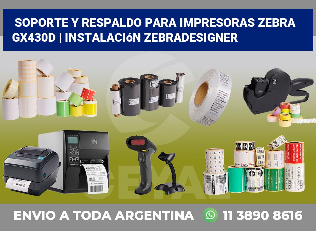 Soporte y respaldo para impresoras Zebra GX430d | Instalación ZebraDesigner