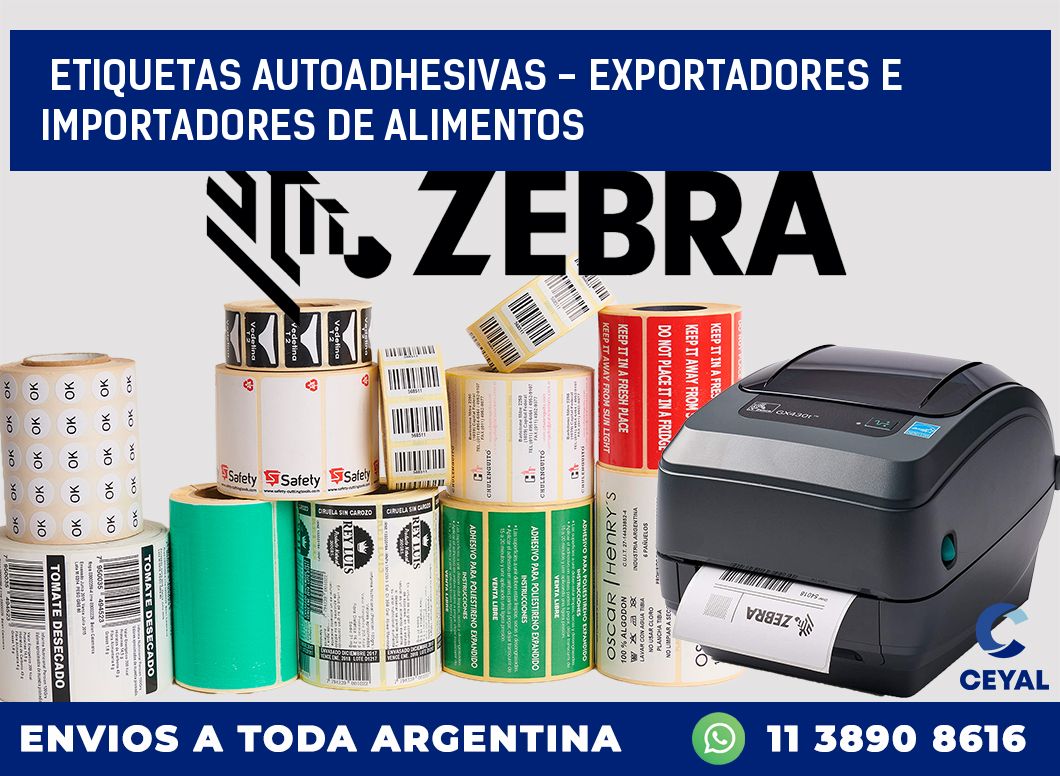 etiquetas autoadhesivas - exportadores e importadores de alimentos