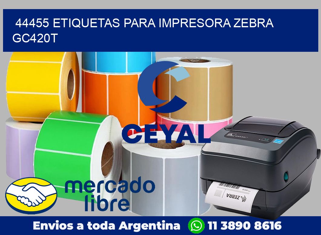 44455 etiquetas para impresora zebra GC420T