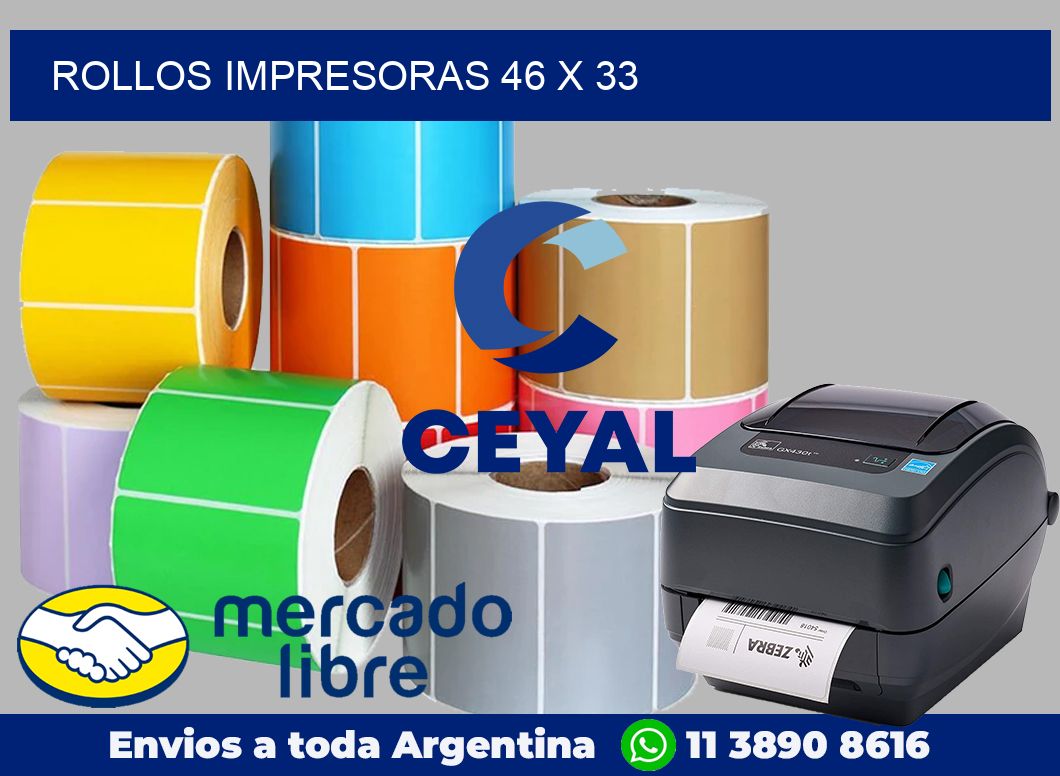 Rollos impresoras 46 x 33