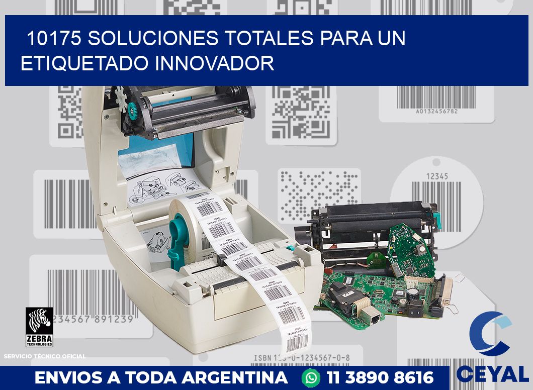 10175 SOLUCIONES TOTALES PARA UN ETIQUETADO INNOVADOR