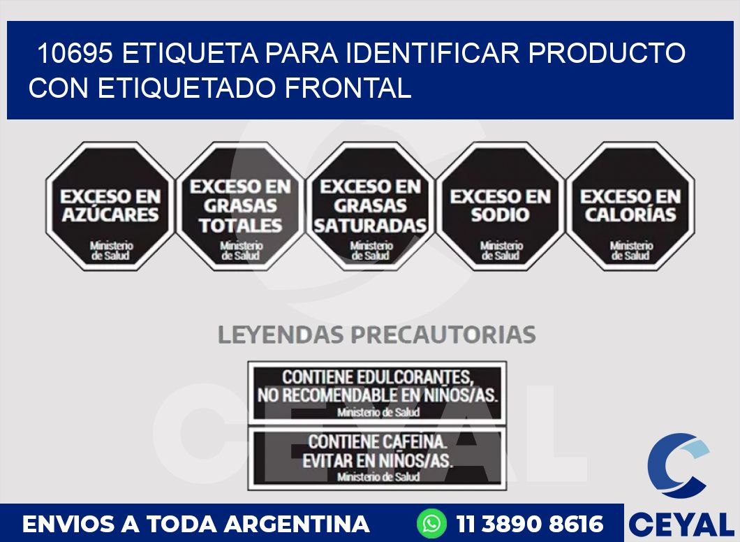 10695 ETIQUETA PARA IDENTIFICAR PRODUCTO CON ETIQUETADO FRONTAL