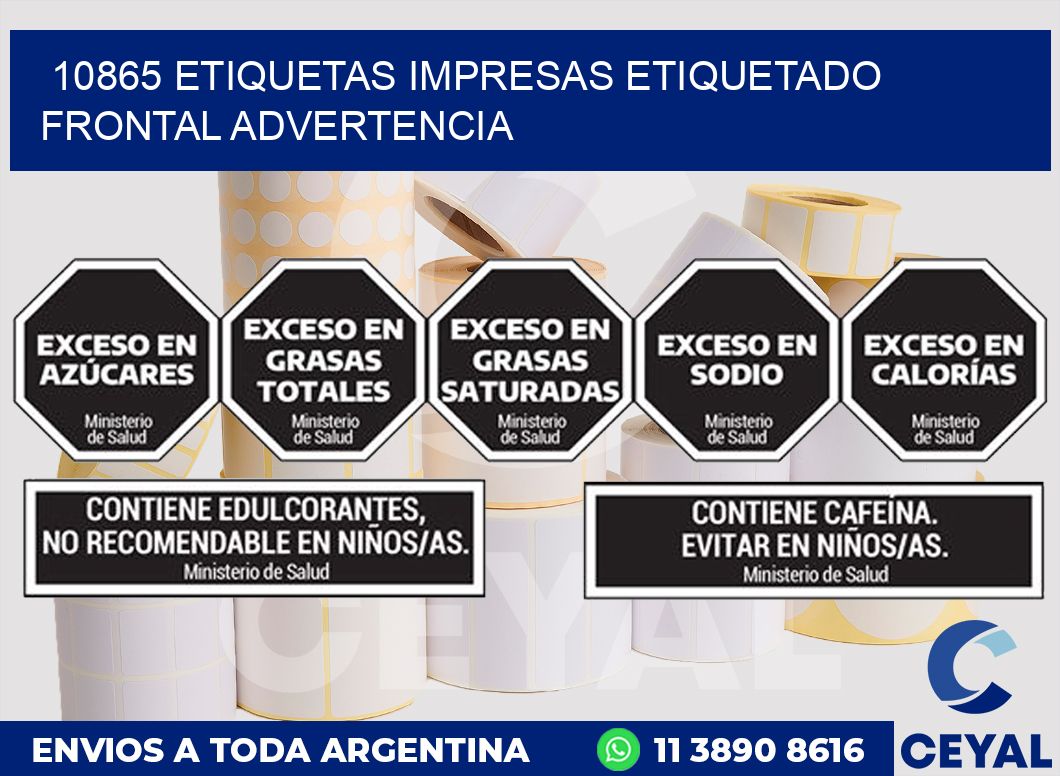 10865 ETIQUETAS IMPRESAS ETIQUETADO FRONTAL ADVERTENCIA