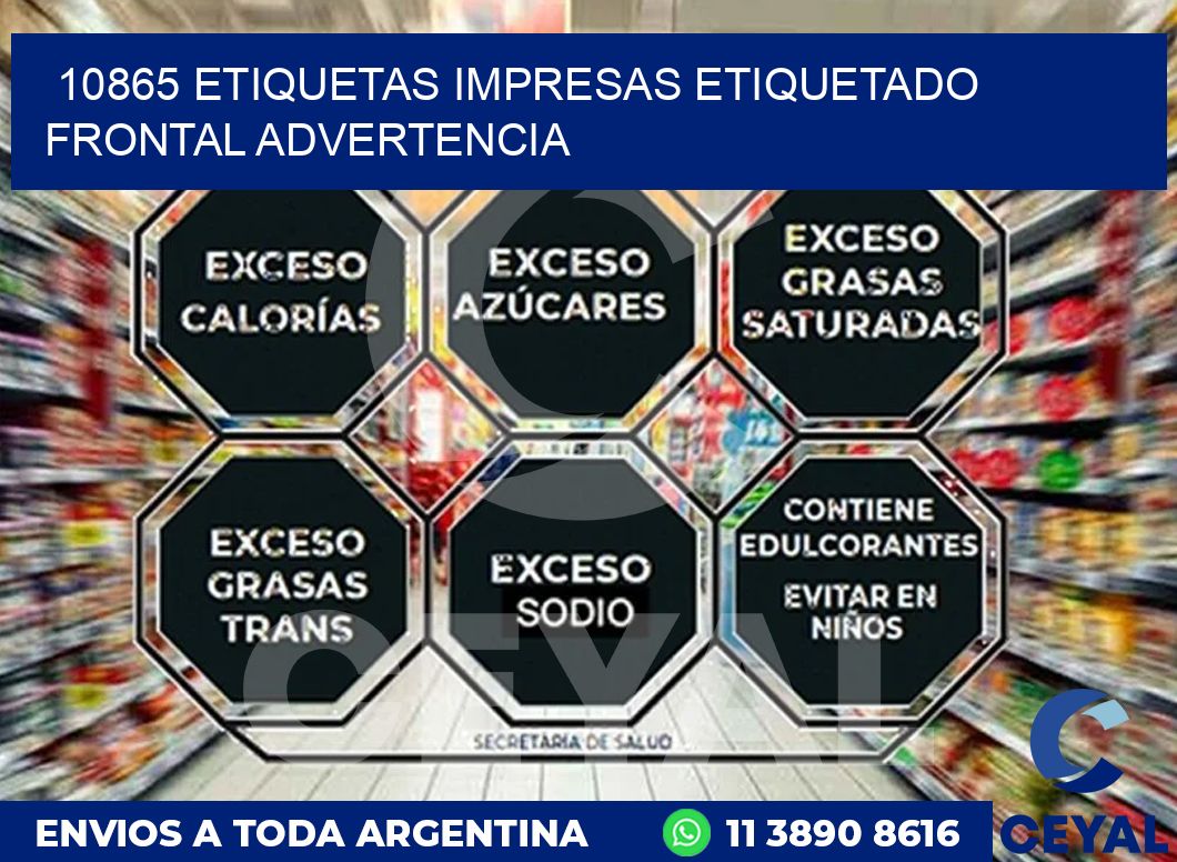 10865 ETIQUETAS IMPRESAS ETIQUETADO FRONTAL ADVERTENCIA
