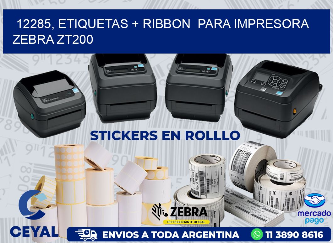 12285, etiquetas + ribbon  para impresora zebra ZT200