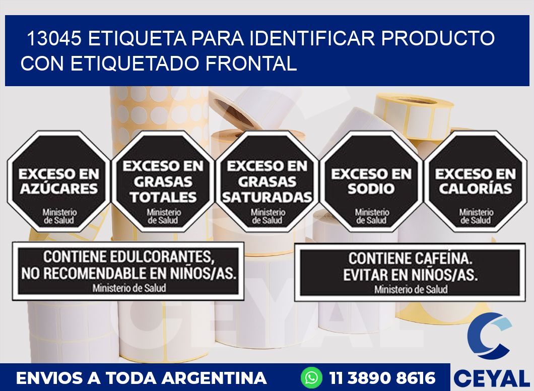 13045 ETIQUETA PARA IDENTIFICAR PRODUCTO CON ETIQUETADO FRONTAL