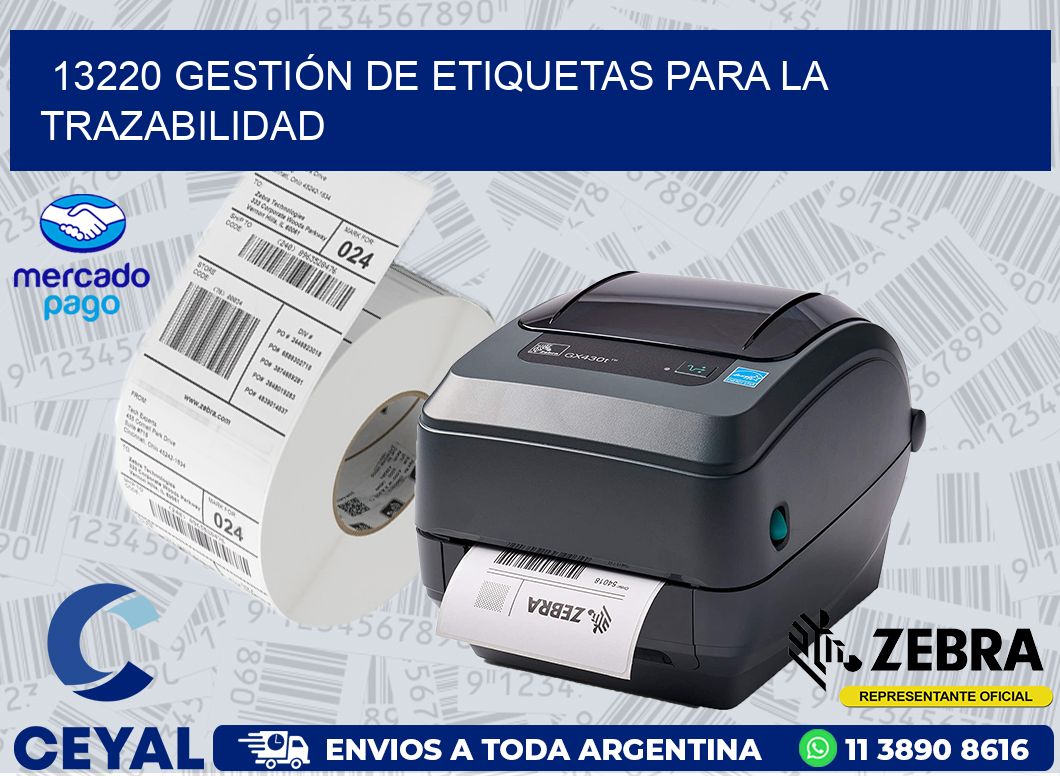 13220 GESTIÓN DE ETIQUETAS PARA LA TRAZABILIDAD