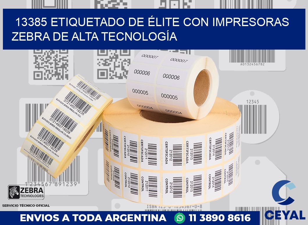 13385 ETIQUETADO DE ÉLITE CON IMPRESORAS ZEBRA DE ALTA TECNOLOGÍA