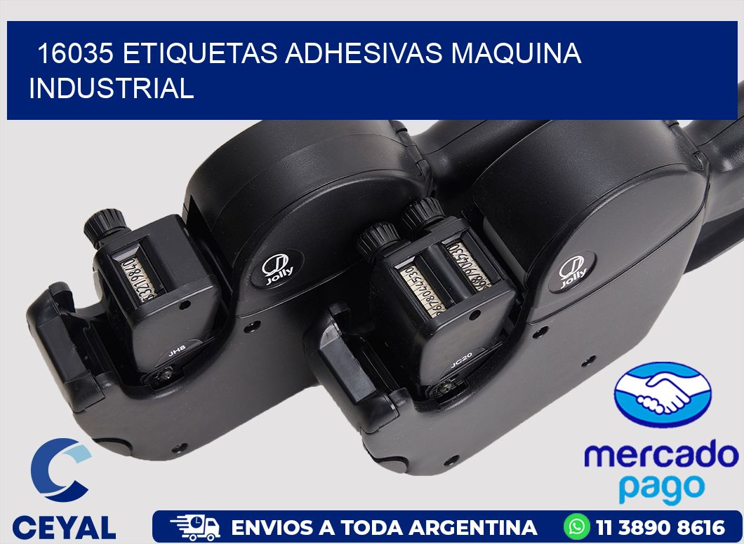 16035 ETIQUETAS ADHESIVAS MAQUINA INDUSTRIAL