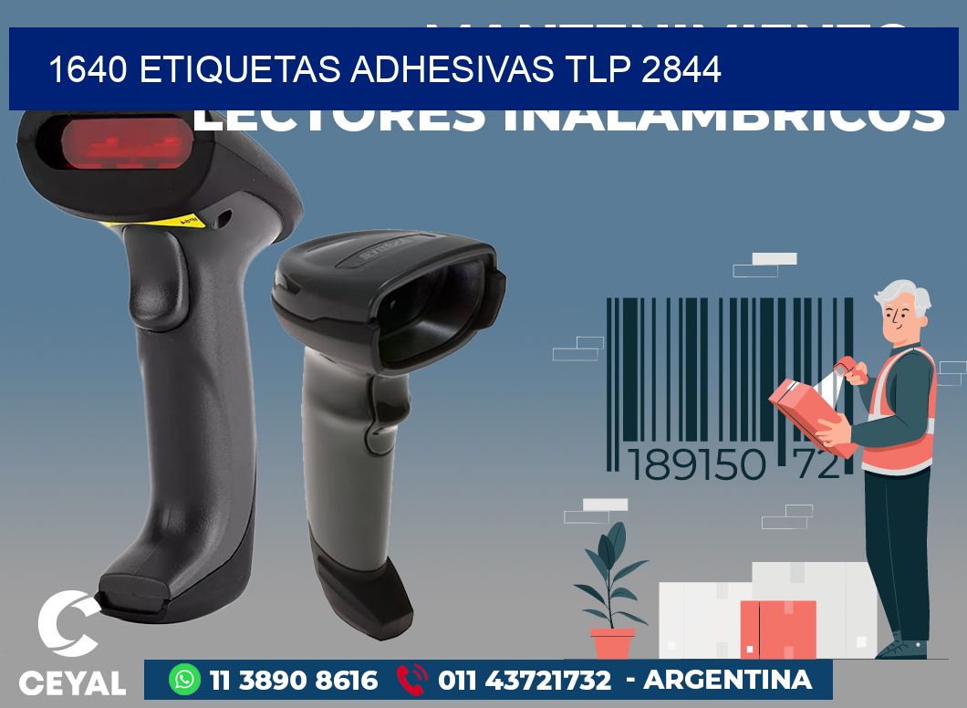 1640 ETIQUETAS ADHESIVAS TLP 2844