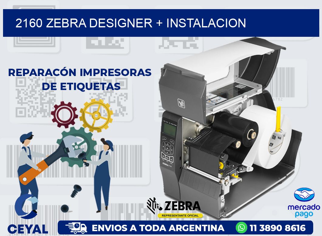 2160 ZEBRA DESIGNER + INSTALACION