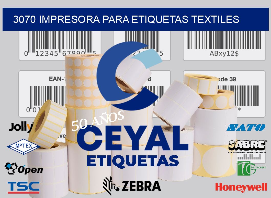 3070 IMPRESORA PARA ETIQUETAS TEXTILES