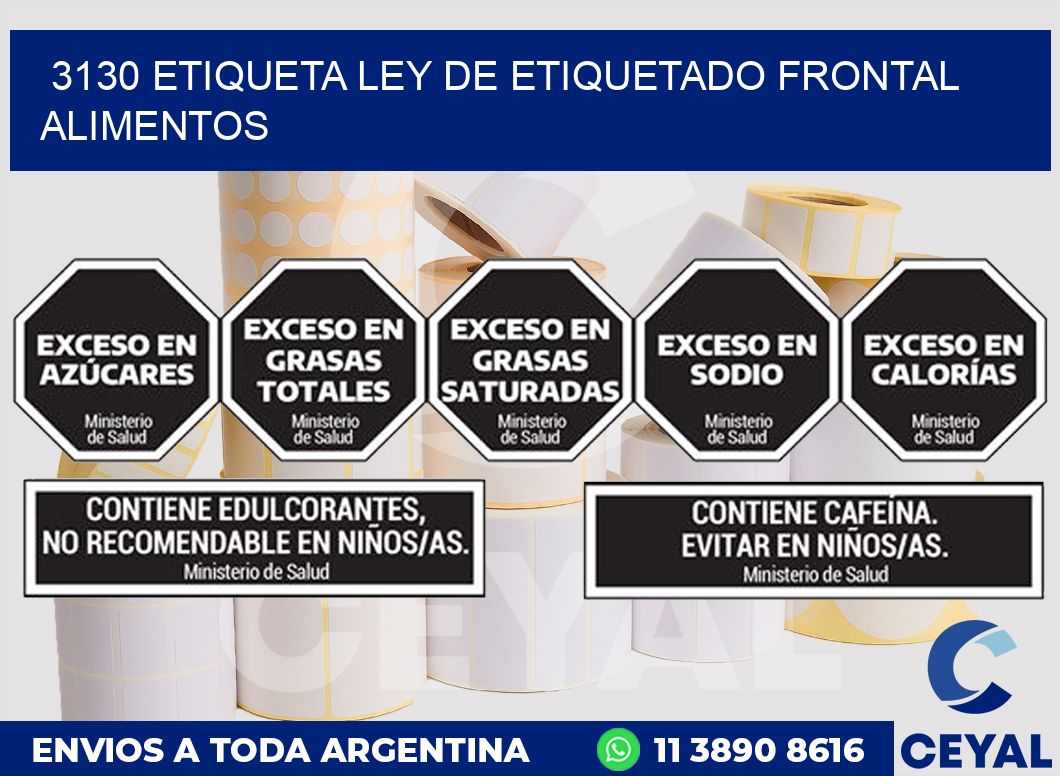 3130 ETIQUETA LEY DE ETIQUETADO FRONTAL ALIMENTOS