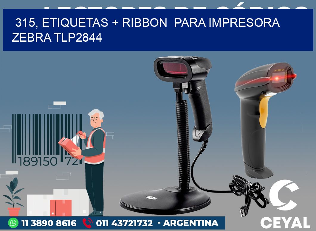 315, etiquetas + ribbon  para impresora zebra TLP2844