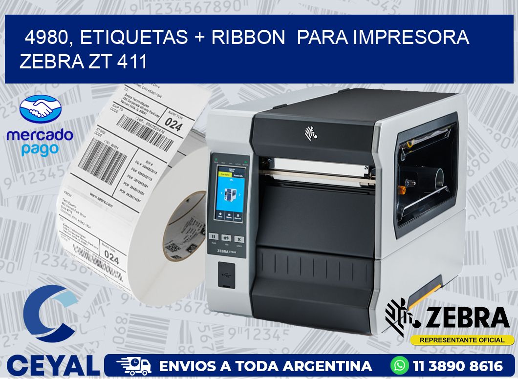 4980, etiquetas + ribbon  para impresora zebra ZT 411