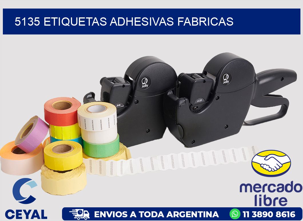 5135 ETIQUETAS ADHESIVAS FABRICAS