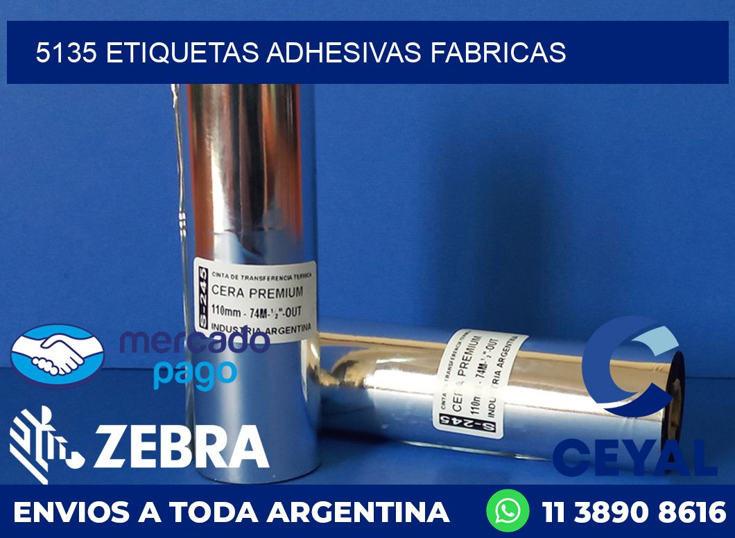 5135 ETIQUETAS ADHESIVAS FABRICAS