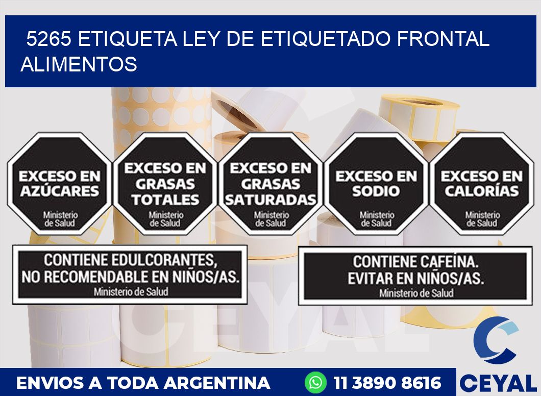 5265 ETIQUETA LEY DE ETIQUETADO FRONTAL ALIMENTOS