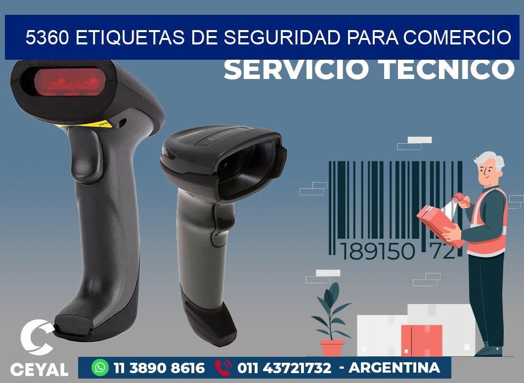 5360 ETIQUETAS DE SEGURIDAD PARA COMERCIO