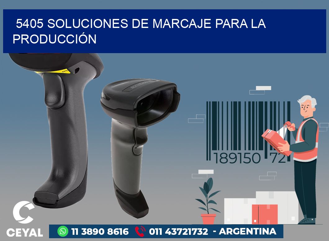 5405 SOLUCIONES DE MARCAJE PARA LA PRODUCCIÓN