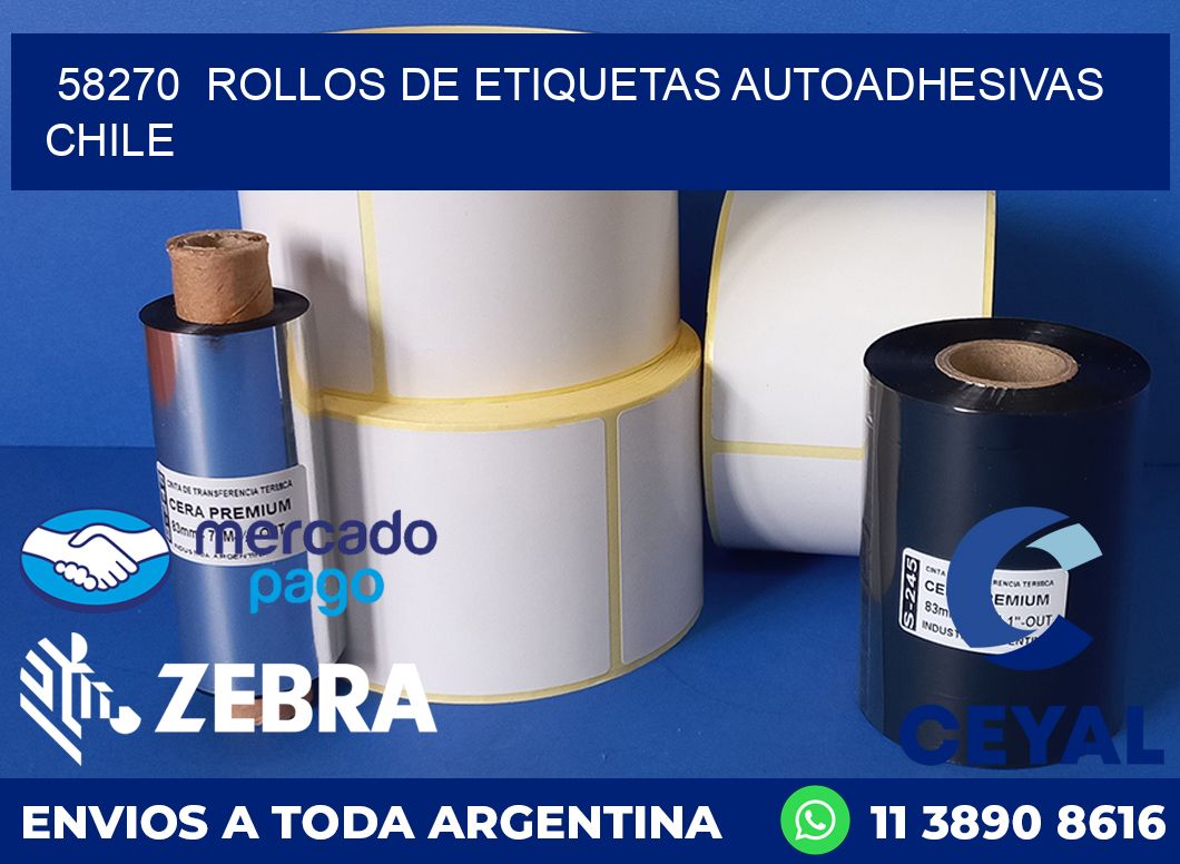 58270  ROLLOS DE ETIQUETAS AUTOADHESIVAS CHILE