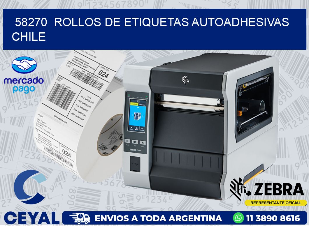 58270  ROLLOS DE ETIQUETAS AUTOADHESIVAS CHILE