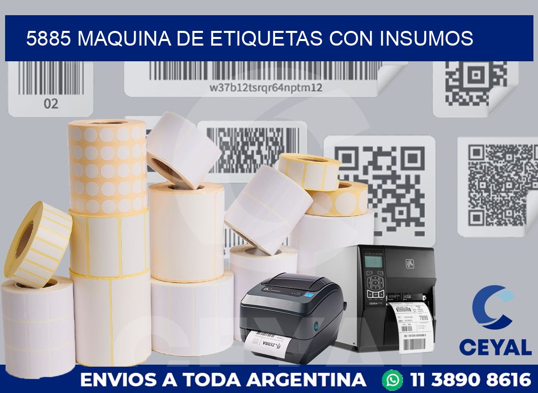 5885 MAQUINA DE ETIQUETAS CON INSUMOS