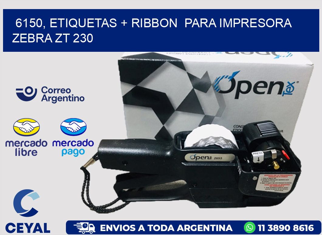 6150, etiquetas + ribbon  para impresora zebra ZT 230