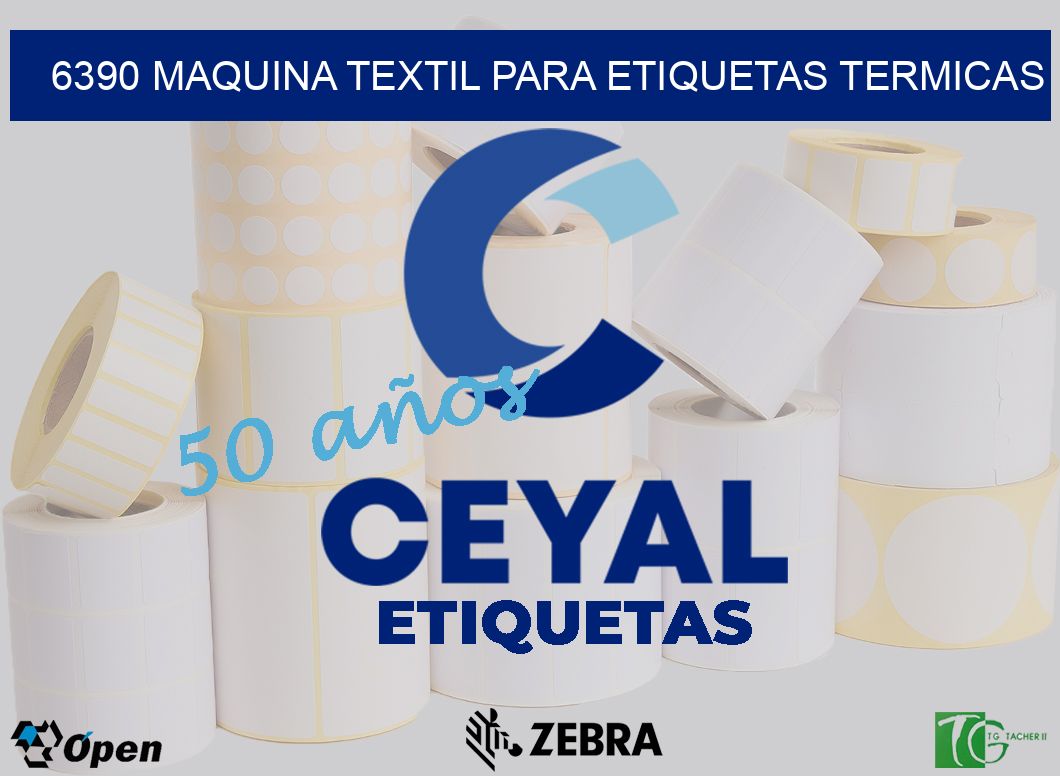 6390 MAQUINA TEXTIL PARA ETIQUETAS TERMICAS