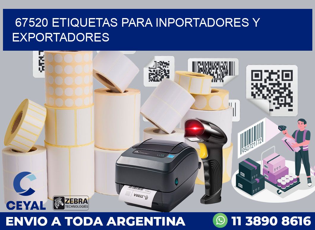 67520 ETIQUETAS PARA INPORTADORES Y EXPORTADORES