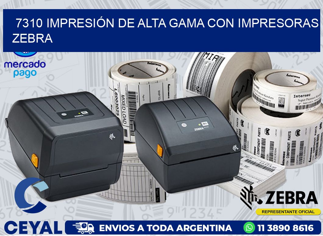 7310 IMPRESIÓN DE ALTA GAMA CON IMPRESORAS ZEBRA