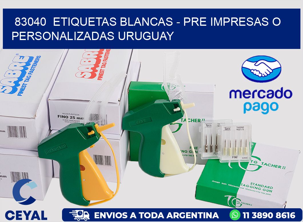 83040  ETIQUETAS BLANCAS - PRE IMPRESAS O PERSONALIZADAS URUGUAY