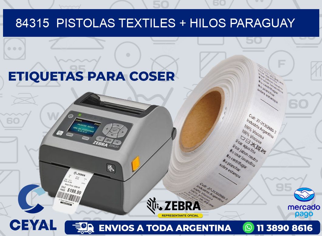 84315  PISTOLAS TEXTILES + HILOS PARAGUAY