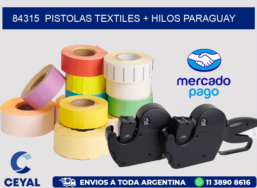 84315  PISTOLAS TEXTILES + HILOS PARAGUAY