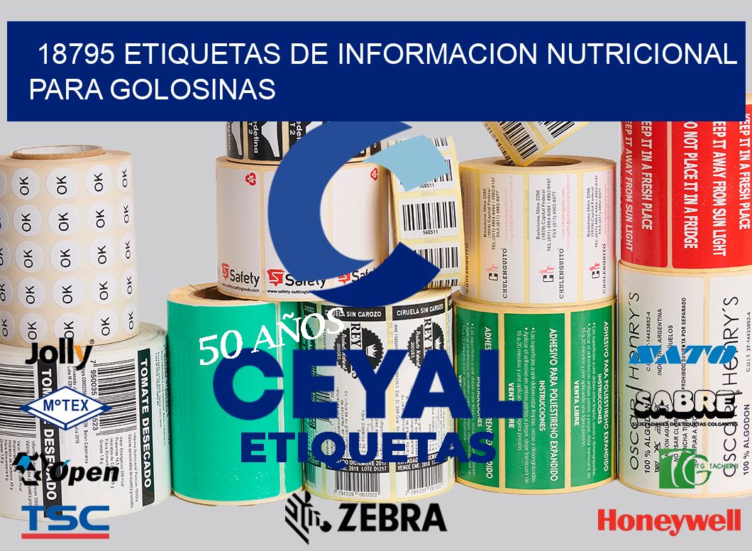 18795 ETIQUETAS DE INFORMACION NUTRICIONAL PARA GOLOSINAS