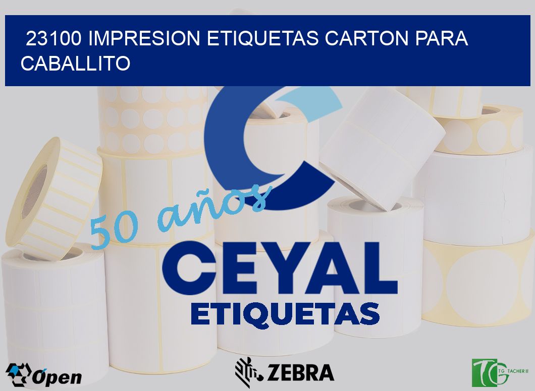 23100 IMPRESION ETIQUETAS CARTON PARA CABALLITO