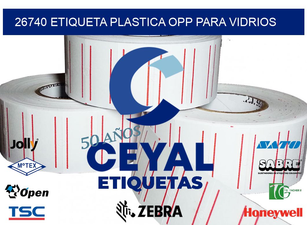 26740 ETIQUETA PLASTICA OPP PARA VIDRIOS