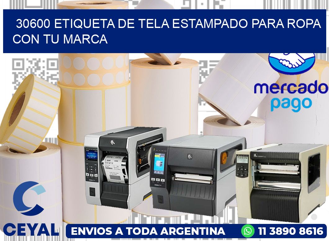 30600 ETIQUETA DE TELA ESTAMPADO PARA ROPA CON TU MARCA