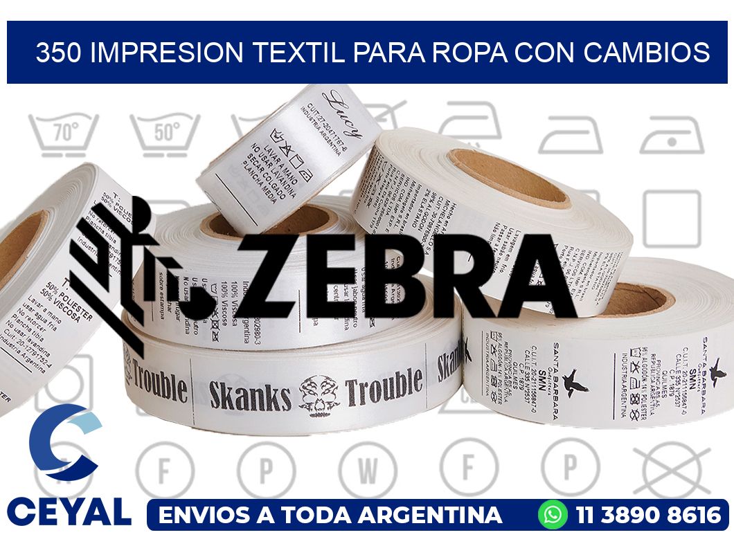 350 IMPRESION TEXTIL PARA ROPA CON CAMBIOS