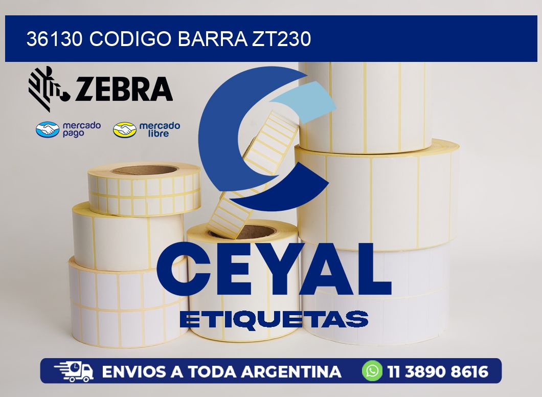 36130 CODIGO BARRA ZT230