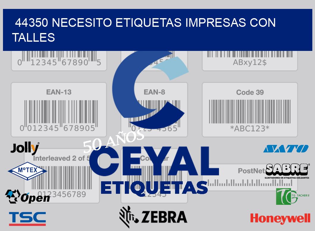 44350 NECESITO ETIQUETAS IMPRESAS CON TALLES