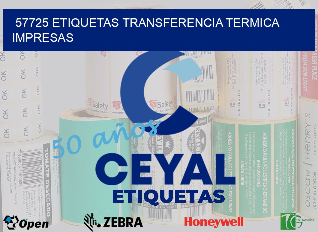 57725 ETIQUETAS TRANSFERENCIA TERMICA IMPRESAS