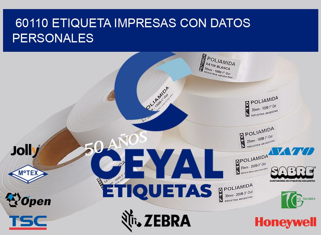 60110 ETIQUETA IMPRESAS CON DATOS PERSONALES