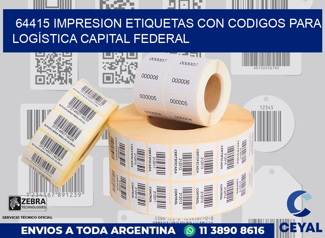 64415 IMPRESION ETIQUETAS CON CODIGOS PARA LOGÍSTICA CAPITAL FEDERAL