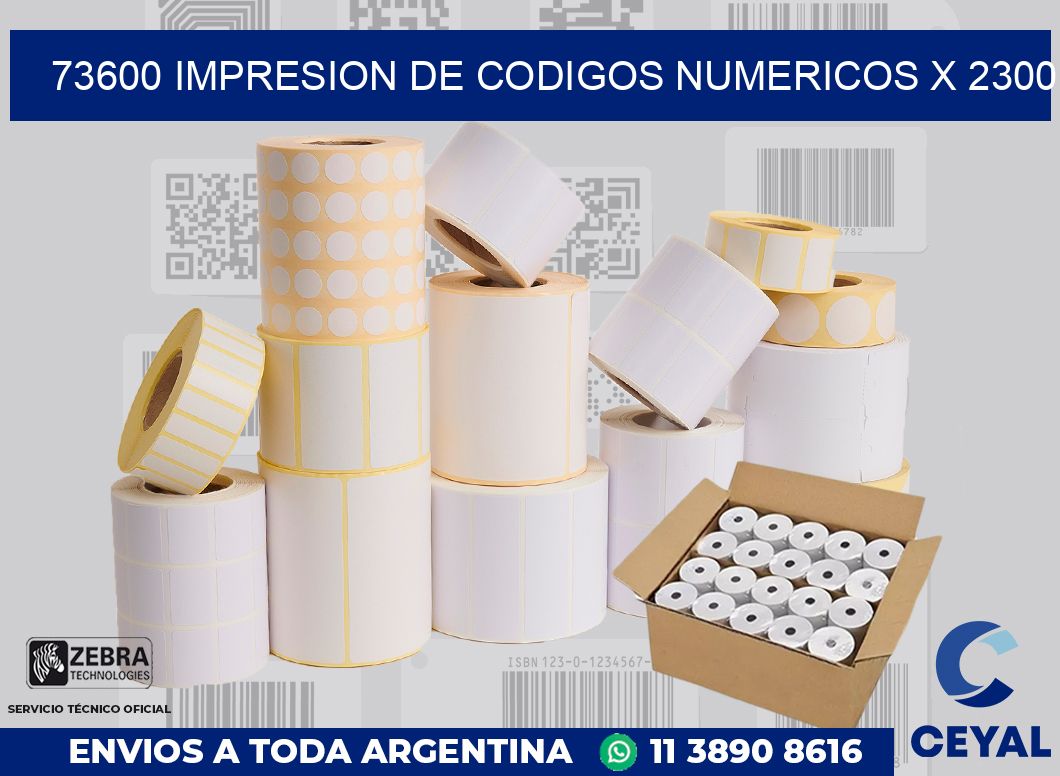 73600 impresion de codigos numericos x 2300