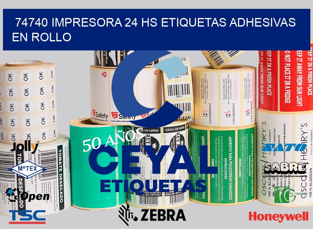 74740 impresora 24 hs etiquetas adhesivas en rollo
