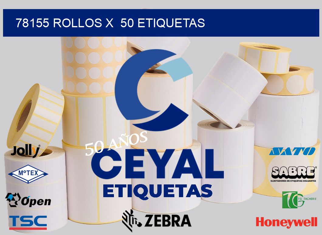 78155 Rollos x  50 etiquetas