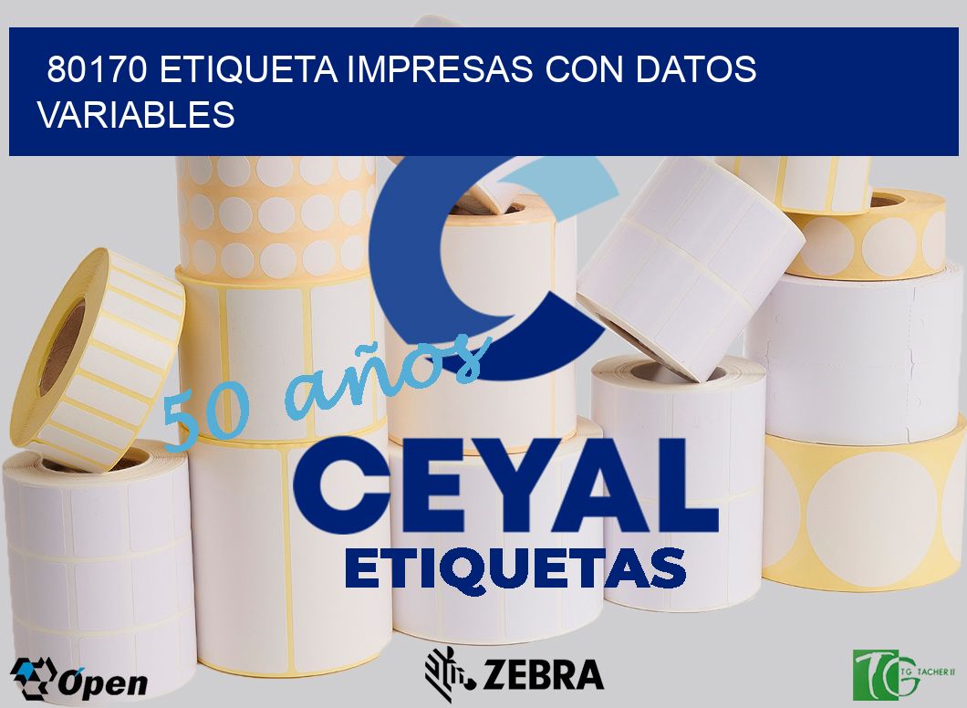 80170 ETIQUETA IMPRESAS CON DATOS VARIABLES