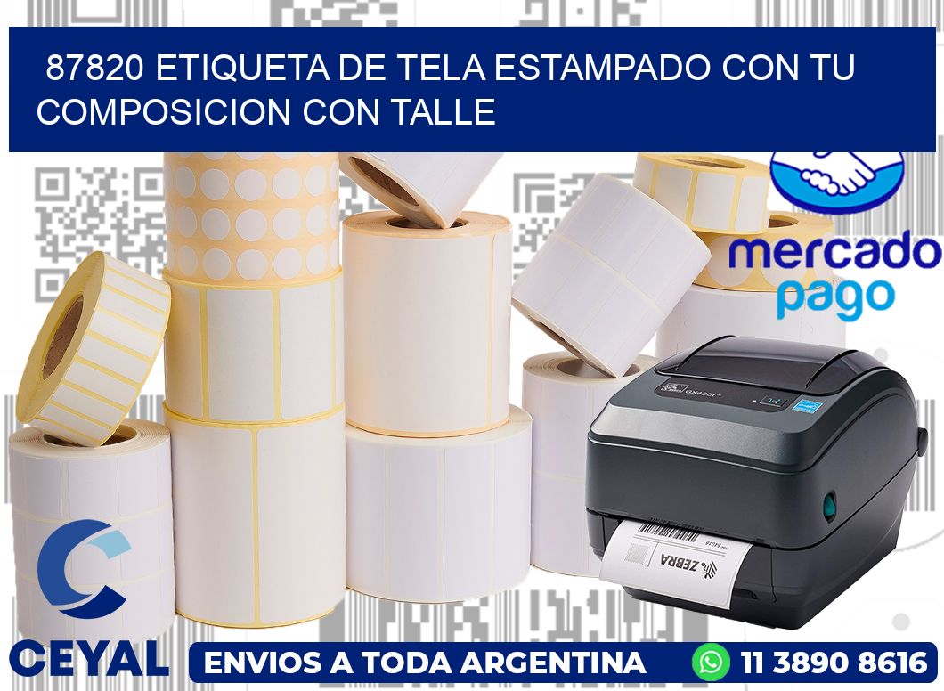 87820 ETIQUETA DE TELA ESTAMPADO CON TU COMPOSICION CON TALLE